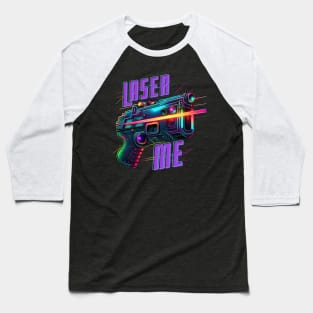 Laser tag - Laser Me Baseball T-Shirt